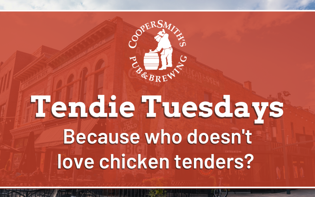 CooperSmith’s Announces a New Special: Tendie Tuesdays